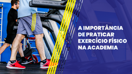 A importância de praticar exercício fisico na academia