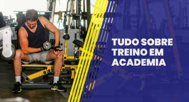 Tudo sobre treino em academia