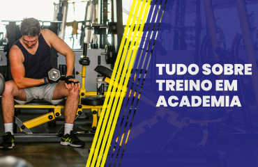 Tudo sobre treino em academia