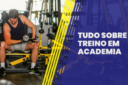 Tudo sobre treino em academia