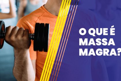 o que e massa magra o que e massa magra